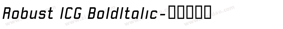 Robust ICG BoldItalic字体转换